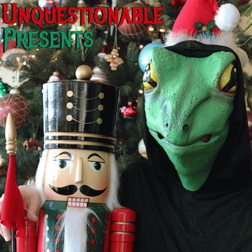 Crusty Old Toad : Unquestionable Presents